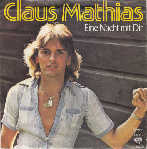 Cover Claus Mathias* - Eine Nacht Mit Dir (7, Single, Promo) Schallplatten Ankauf