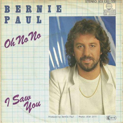 Cover Bernie Paul - Oh No No / I Saw You (7, Single, Pap) Schallplatten Ankauf