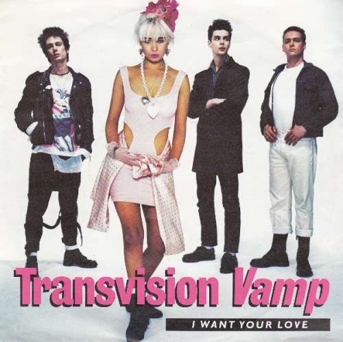 Cover Transvision Vamp - I Want Your Love (7, Single) Schallplatten Ankauf
