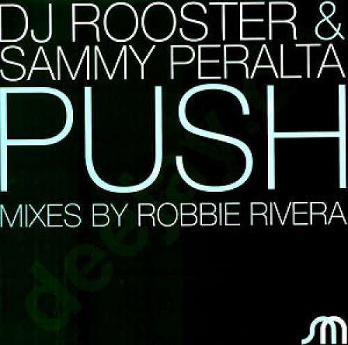 Cover DJ Rooster & Sammy Peralta - Push (12) Schallplatten Ankauf