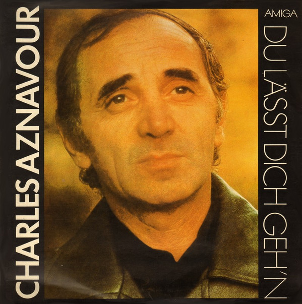 Cover Charles Aznavour - Du Lässt Dich Geh'n (LP, Comp) Schallplatten Ankauf