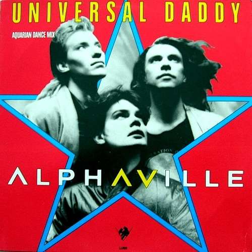Cover Alphaville - Universal Daddy (Aquarian Dance Mix) (12, Maxi) Schallplatten Ankauf