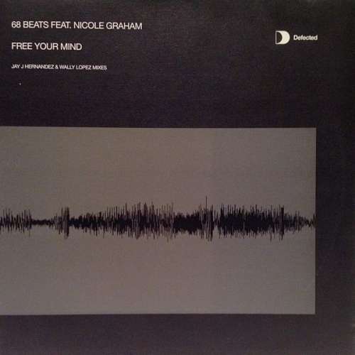 Cover 68 Beats Feat. Nicole Graham - Free Your Mind  (Jay J Hernandez & Wally Lopez Mixes) (12) Schallplatten Ankauf