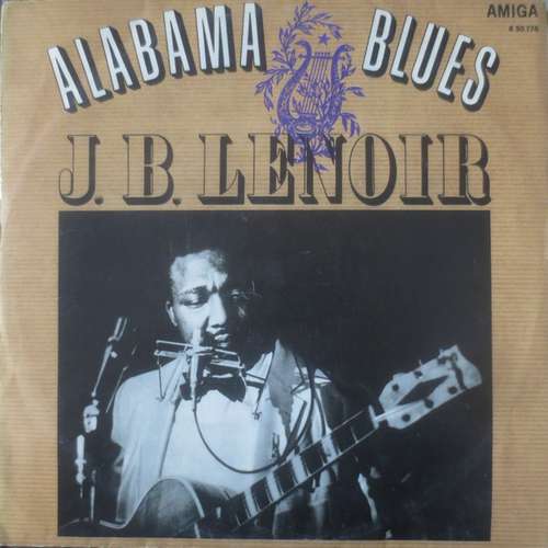 Cover J.B. Lenoir - Alabama Blues (LP, Mono) Schallplatten Ankauf