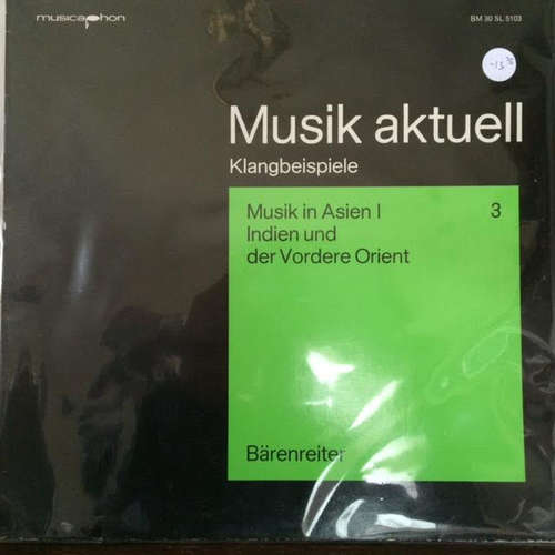 Cover Various - Musik Aktuell Klangbeispiele Musik In Asien I - Indien Und Der Vordere Orient (LP, Comp) Schallplatten Ankauf