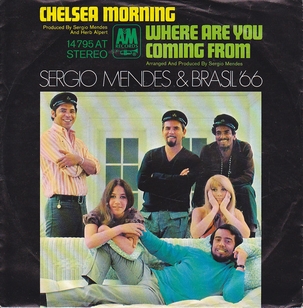 Bild Sérgio Mendes & Brasil '66 - Chelsea Morning / Where Are You Coming From (7, Single) Schallplatten Ankauf