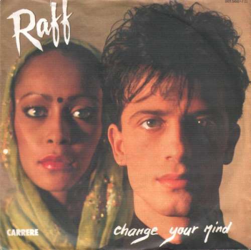 Cover Raff* - Change Your Mind (7, Single) Schallplatten Ankauf