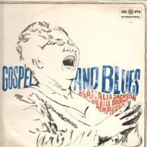 Cover Mahalia Jackson, Big Bill Broonzy, Memphis Slim - Gospel And Blues (LP, Album, Comp) Schallplatten Ankauf