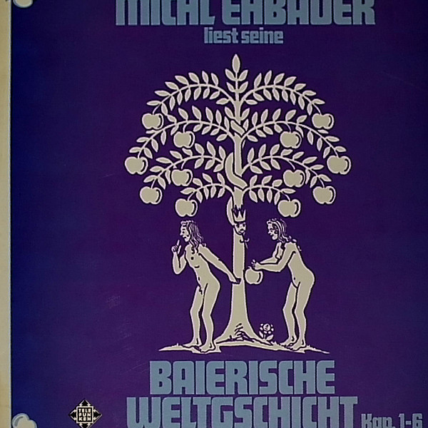 Cover Michl Ehbauer - Liest Seine Baierische Weltgschicht Kap. 1-6 (LP, Album) Schallplatten Ankauf
