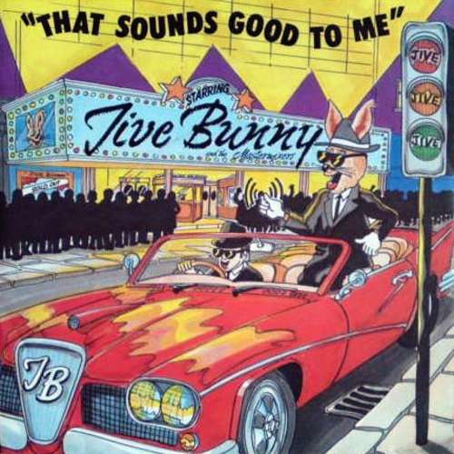 Cover Jive Bunny And The Mastermixers - That Sounds Good To Me (7, Single) Schallplatten Ankauf