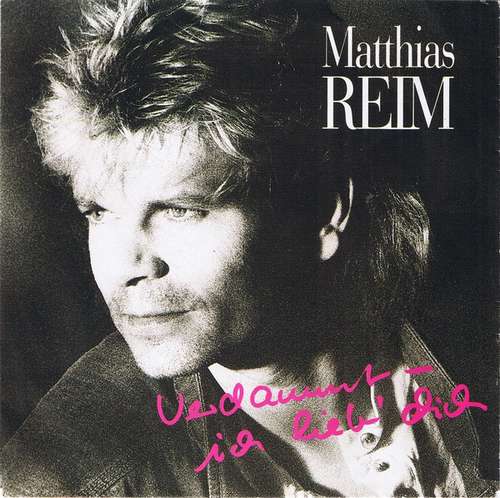Cover Matthias Reim - Verdammt, Ich Lieb' Dich (7, Single, Sil) Schallplatten Ankauf