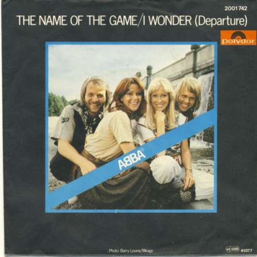 Cover ABBA - The Name Of The Game / I Wonder (Departure) (7, Single) Schallplatten Ankauf