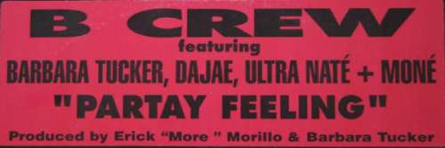 Cover B Crew* Featuring Barbara Tucker, Dajae*, Ultra Naté + Moné - Partay Feeling (12) Schallplatten Ankauf