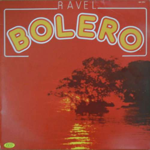 Cover Ravel* - Orchester der Wiener Volksoper* - Edouard von Remoortel* - Bolero (LP) Schallplatten Ankauf