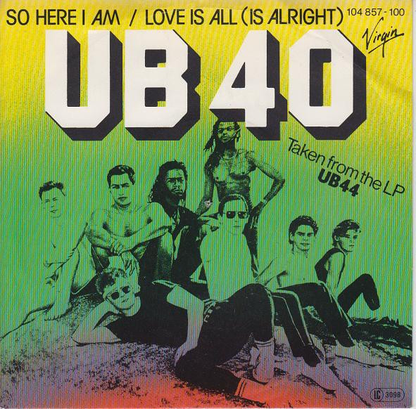 Bild UB40 - So Here I Am / Love Is All (Is Alright) (7, Single) Schallplatten Ankauf