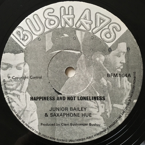Cover Junior Bailey & Saxaphone Hue* - Happiness And Not Loneliness (12) Schallplatten Ankauf