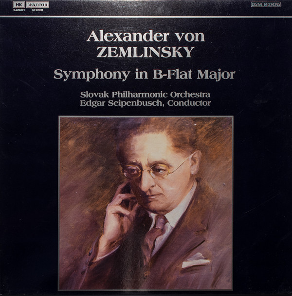 Cover Alexander Von Zemlinsky, Slovak Philharmonic Orchestra, Edgar Seipenbusch - Symphony In B Flat Major (LP) Schallplatten Ankauf