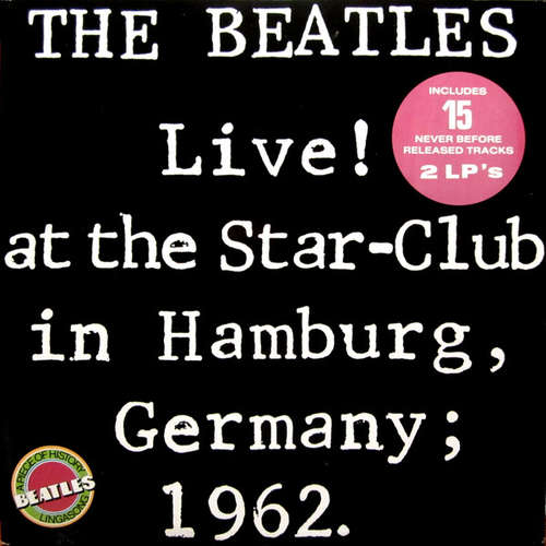 Cover The Beatles - Live! At The Star-Club In Hamburg, Germany; 1962. (2xLP, Album, Gat) Schallplatten Ankauf