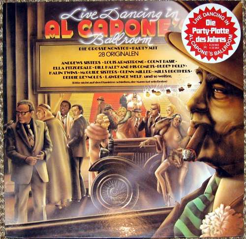 Cover Various - Live Dancing In Al Capone's Ballroom - Die Grosse Nonstop-Party Mit 28 Originalen (LP, Smplr) Schallplatten Ankauf