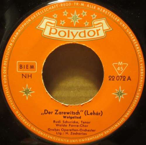 Cover Rudi Schuricke - Der Zarewitsch (Lehár) - Wolgalied / Die Zirkusprinzessin (Kálmán) - Zwei Märchenaugen (7, Single, Mono) Schallplatten Ankauf