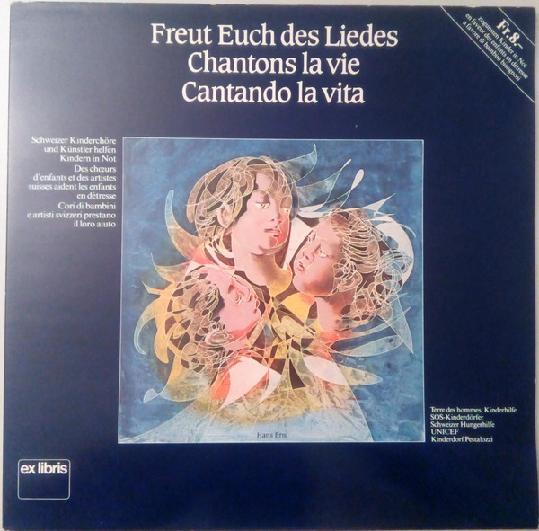 Cover Various - Freut Euch Des Liedes = Chantons La Vie = Cantando La Vita (LP) Schallplatten Ankauf