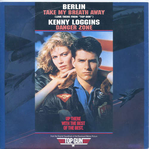 Cover Berlin / Kenny Loggins - Take My Breath Away (Love Theme From Top Gun) / Danger Zone (7, Single, RE) Schallplatten Ankauf