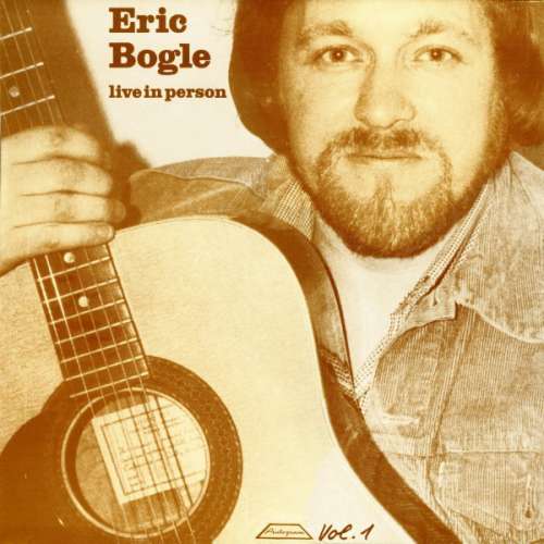 Cover Eric Bogle - Vol. 1 - Live In Person  (LP, Album, RE) Schallplatten Ankauf