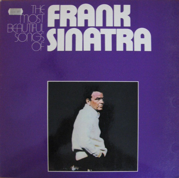 Cover Frank Sinatra - The Most Beautiful Songs Of Frank Sinatra (2xLP, Comp, Club) Schallplatten Ankauf