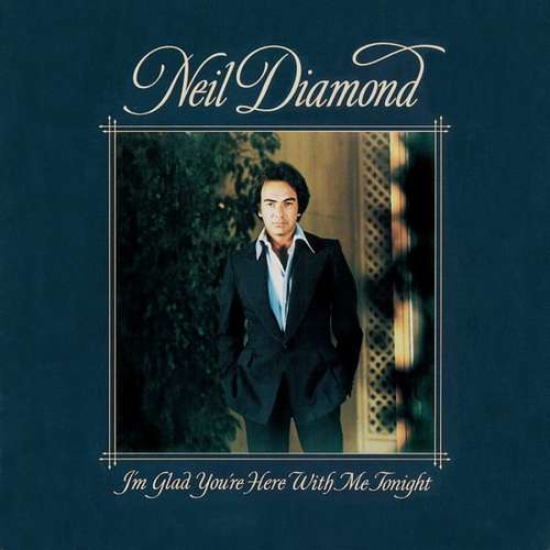Cover Neil Diamond - I'm Glad You're Here With Me Tonight (LP, Album, RE) Schallplatten Ankauf