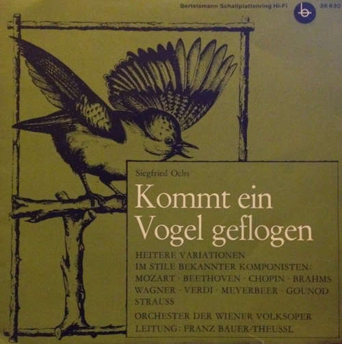Cover Siegfried Ochs - Orchester Der Wiener Volksoper*, Franz Bauer-Theussl - Kommt Ein Vogel Geflogen (7, EP, Mono) Schallplatten Ankauf