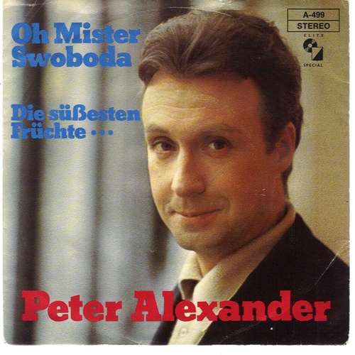 Cover Peter Alexander - Oh Mister Swoboda (7, Single) Schallplatten Ankauf