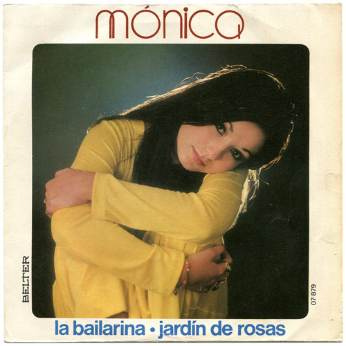 Cover Mónica (4) - La Bailarina / Jardín De Rosas (7, Single) Schallplatten Ankauf