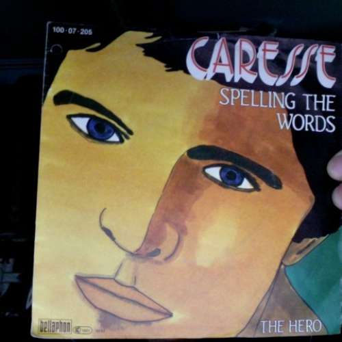 Bild Caresse - Spelling The Words (7, Single) Schallplatten Ankauf