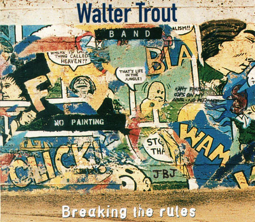 Bild Walter Trout Band - Breaking The Rules (CD, Album, Ltd, Dig) Schallplatten Ankauf