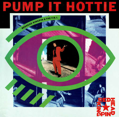 Cover Redhead Kingpin & The F.B.I.* - Pump It Hottie (12) Schallplatten Ankauf