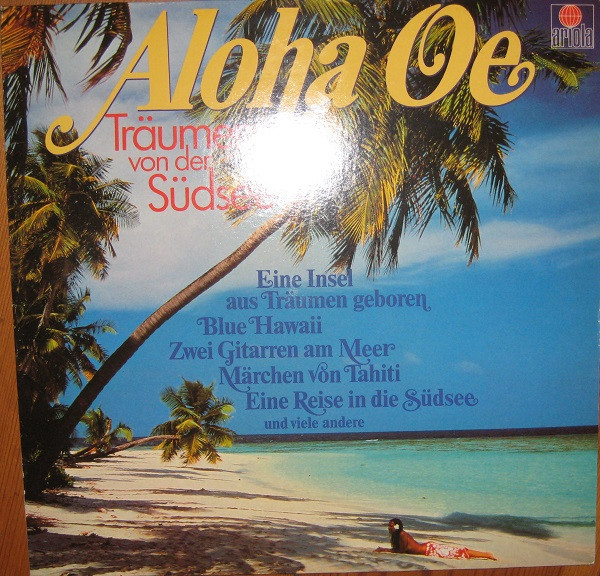 Cover Various - Aloha Oe - Träumen Von Der Südsee (LP, Comp) Schallplatten Ankauf