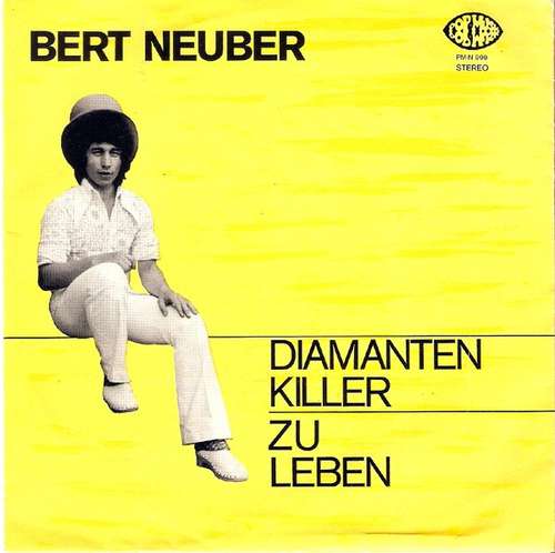 Cover Bert Neuber - Diamanten Killer / Zu Leben (7, Single) Schallplatten Ankauf