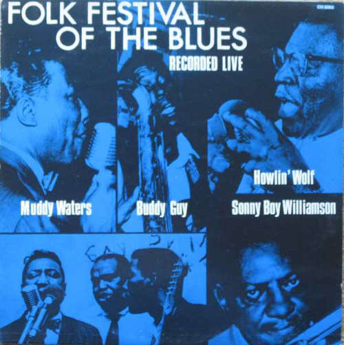Cover Muddy Waters, Buddy Guy, Howlin' Wolf, Sonny Boy Williamson (2) - Folk Festival Of The Blues (LP, Album, RE) Schallplatten Ankauf