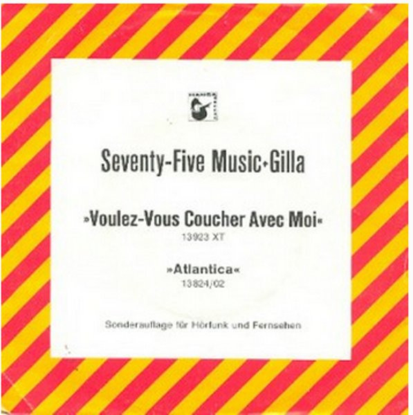 Cover Seventy Five Music + Gilla - Voulez-Vous Coucher Avec Moi - Willst Du Mit Mir Schlafen Gehn (7, Single, Promo) Schallplatten Ankauf