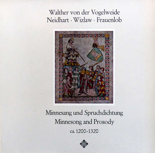 Cover Walther Von Der Vogelweide, Neidhart*, Wizlaw*, Frauenlob - Minnesang und Spruchdichtung = Minnesong And Prosody Circa 1200-1320 (LP, RE) Schallplatten Ankauf