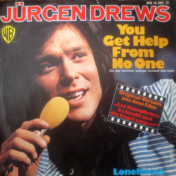 Cover Jürgen Drews - You Get Help From No One (Du Bist Niemad, Solange Niemand Dich Liebt) (7, Single) Schallplatten Ankauf