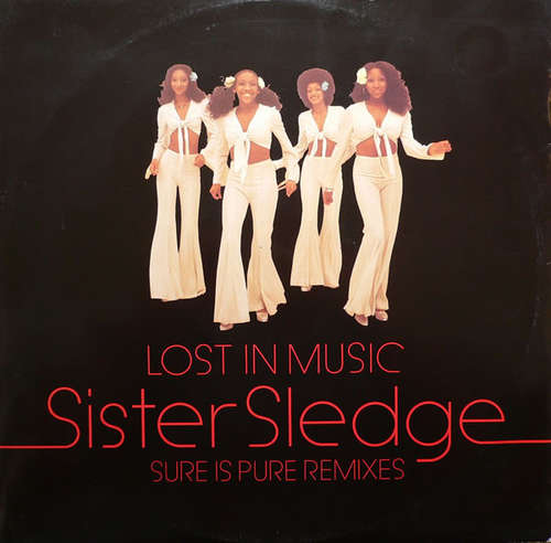 Cover Sister Sledge - Lost In Music (Sure Is Pure Remixes)  (12, Single, P.R) Schallplatten Ankauf