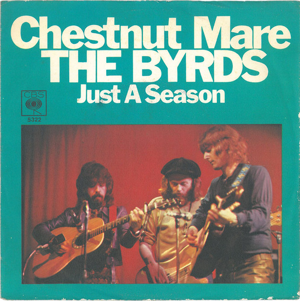 Cover The Byrds - Chestnut Mare / Just A Season (7, Single) Schallplatten Ankauf