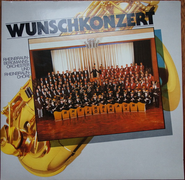 Bild Rheinbraun-Bergmannsorchster Und Rheinbraun-Chöre - Wunschkonzert (LP) Schallplatten Ankauf