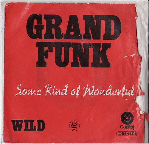 Cover Grand Funk* - Some Kind Of Wonderful (7, Single, red) Schallplatten Ankauf