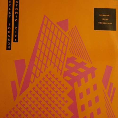 Cover Holly Johnson - Atomic City (Remixed By Julian Mendelsohn) (12) Schallplatten Ankauf