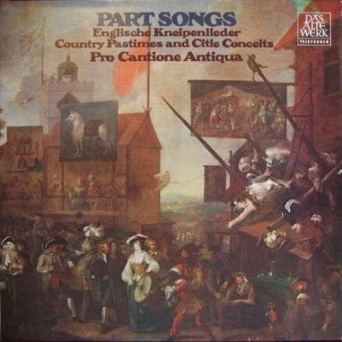 Cover Pro Cantione Antiqua - Part Songs (Country Pastimes And Citie Conceits) (LP) Schallplatten Ankauf
