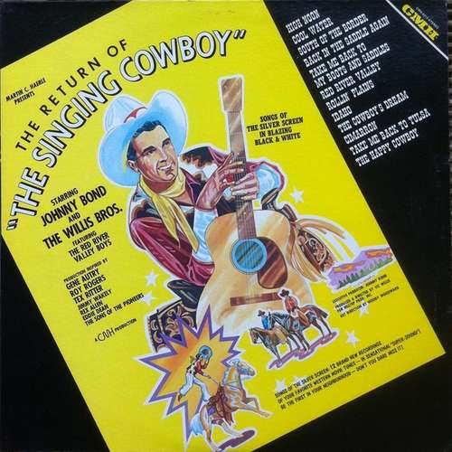 Cover Johnny Bond & The Willis Bros.* - The Return Of The Singing Cowboy (LP, Album) Schallplatten Ankauf