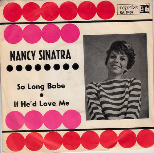Cover Nancy Sinatra - So Long Babe / If He'd Love Me (7, Single) Schallplatten Ankauf