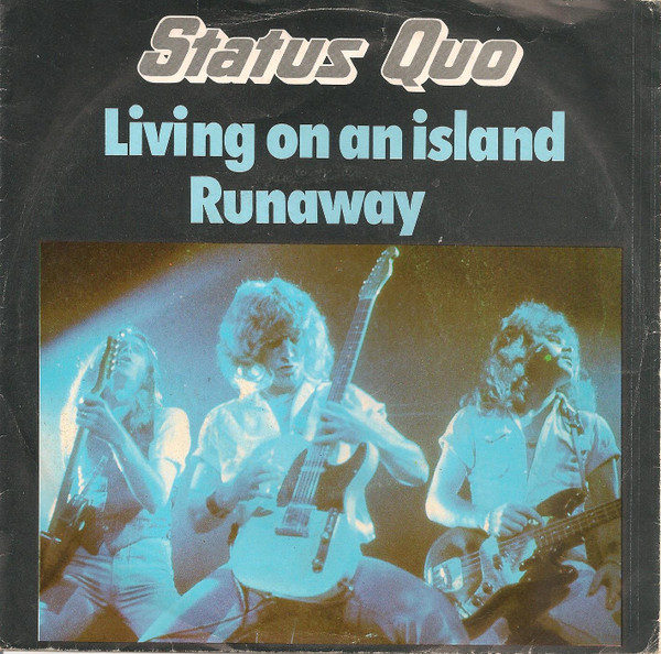Cover Status Quo - Living On An Island / Runaway (7, Single) Schallplatten Ankauf